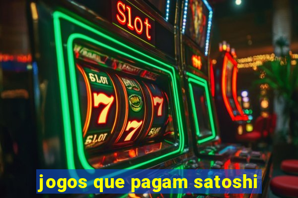 jogos que pagam satoshi